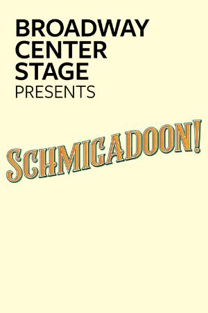 Schmigadoon! poster
